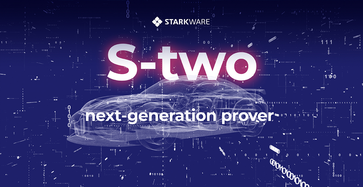StarkWare از S-two رونمایی کرد؛ اثبات دانش صفر در دستگاه‌های روزمره